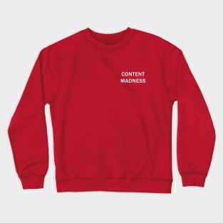 CONTENT MADNESS (Super Jack) Crewneck Sweatshirt